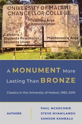 A Monument More Lasting than Bronze: Classics in the University of Malawi, 1982-2019