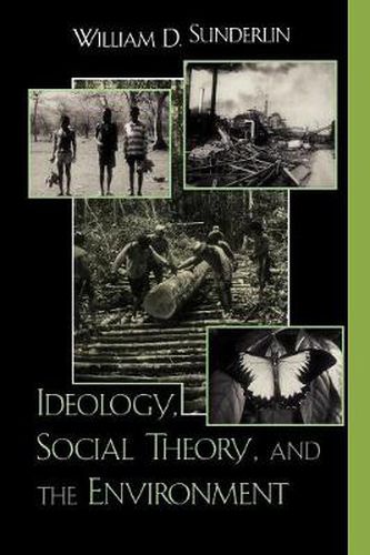 Cover image for Ideology, Social Theory, and the Environment