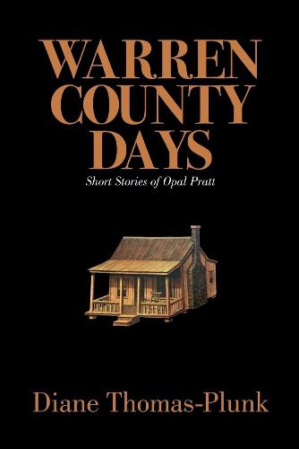 Warren County Days: Short Stories of Opal Pratt