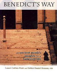 Cover image for Benedict's Way: An Ancient Monk's Insights for a Balanced Life