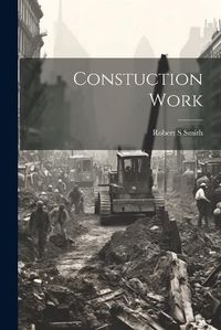 Cover image for Constuction Work