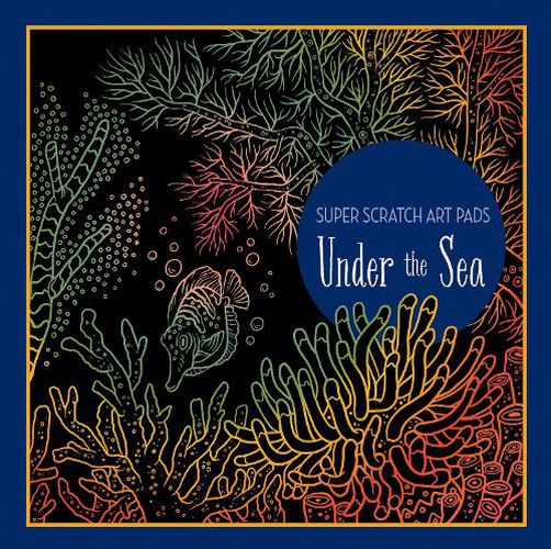 Cover image for Super Scratch Art Pads: Under the Sea