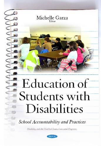 Cover image for Education of Students with Disabilities: School Accountability & Practices