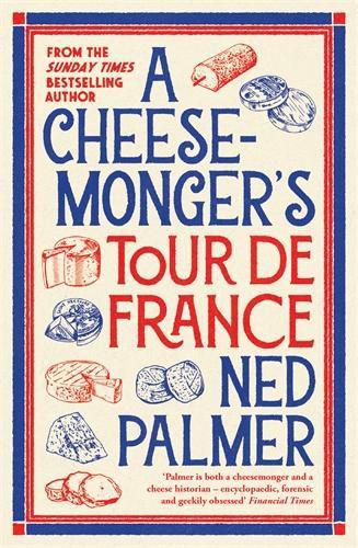 Cover image for A Cheesemonger's Tour de France