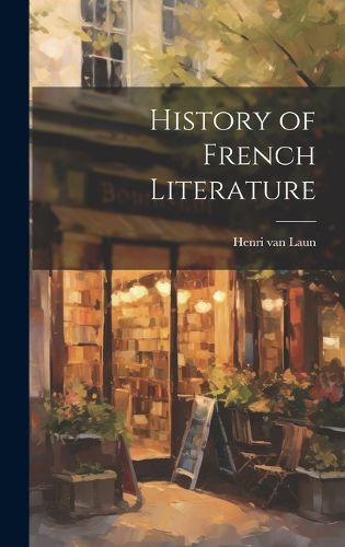 Cover image for History of French Literature