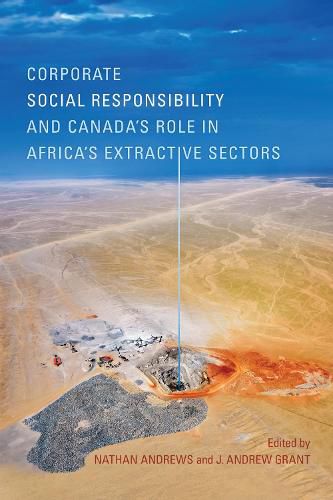 Cover image for Corporate Social Responsibility and Canada's Role in Africa's Extractive Sectors