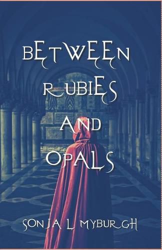 Cover image for Between Rubies and Opals