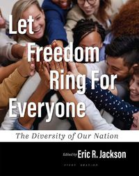 Cover image for Let Freedom Ring For Everyone: The Diversity of Our Nation