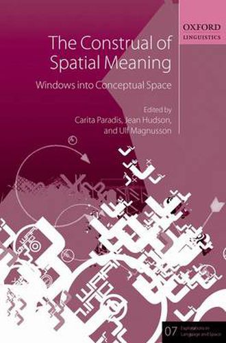 Cover image for The Construal of Spatial Meaning: Windows into Conceptual Space