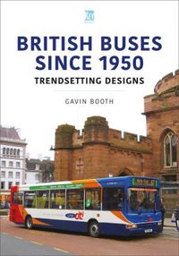 Cover image for British Buses Since 1950: Trendsetting Designs