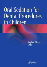 Cover image for Oral Sedation for Dental Procedures in Children