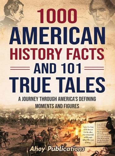 Cover image for 1000 American History Facts and 101 True Tales