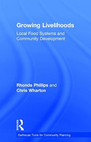 Cover image for Growing Livelihoods: Local Food Systems and Community Development