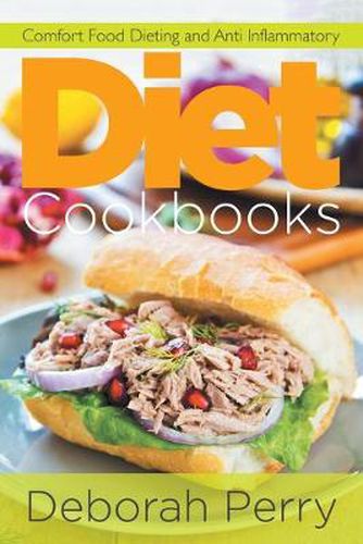 Cover image for Diet Cookbooks: Comfort Food Dieting and Anti Inflammatory