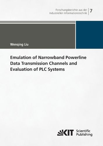 Cover image for Emulation of Narrowband Powerline Data Transmission Channels and Evaluation of PLC Systems
