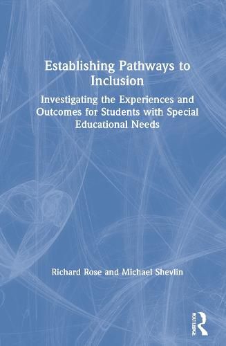 Cover image for Establishing Pathways to Inclusion: Investigating the Experiences and Outcomes for Students with Special Educational Needs