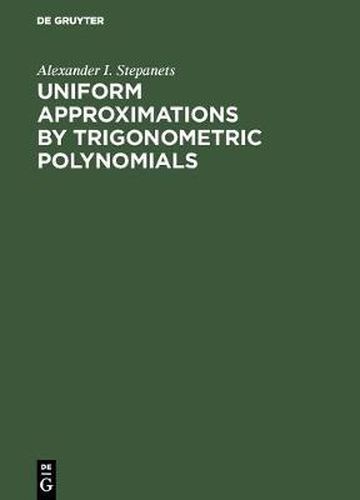 Cover image for Uniform Approximations by Trigonometric Polynomials