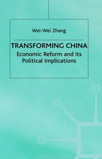 Cover image for Transforming China: Economic Reform and its Political Implications