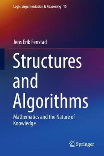 Cover image for Structures and Algorithms: Mathematics and the Nature of Knowledge