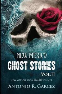 Cover image for New Mexico Ghost Stories Volume II