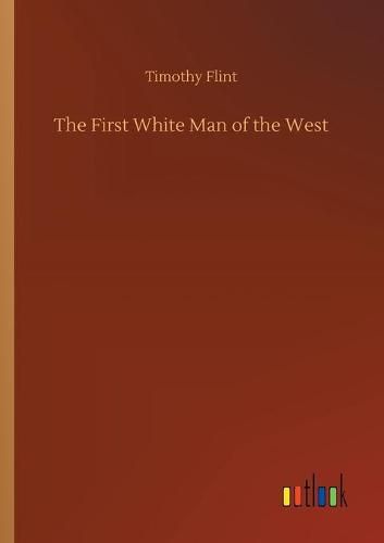 Cover image for The First White Man of the West