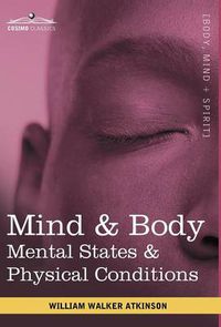 Cover image for Mind & Body: Mental States & Physical Conditions