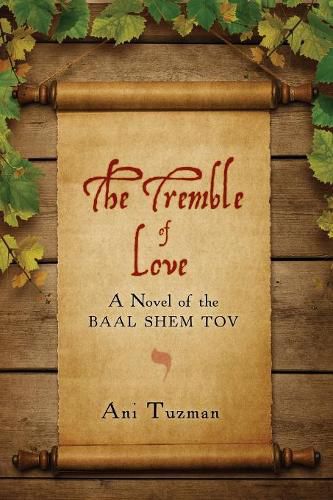 Cover image for The Tremble of Love: A Novel of the Baal Shem Tov