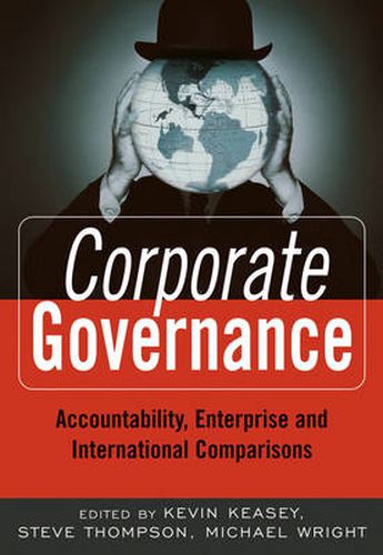 Corporate Governance: Accountability, Enterprise and International Comparisons