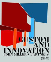 Cover image for Custom and Innovation: John Miller + Partners