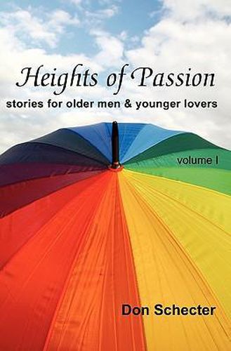 Cover image for Heights of Passion: stories for older men & younger lovers