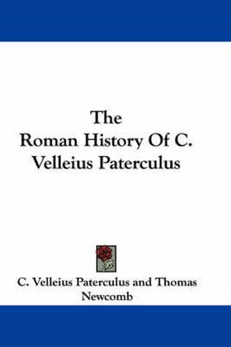 Cover image for The Roman History of C. Velleius Paterculus