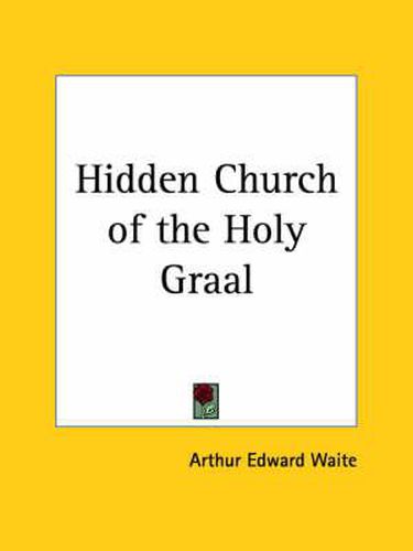 Cover image for Hidden Church of the Holy Graal (1909)