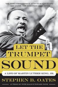Cover image for Let the Trumpet Sound: A Life of Martin Luther King, Jr.