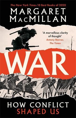 Cover image for War: How Conflict Shaped Us