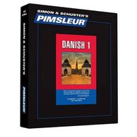 Cover image for Pimsleur Danish Level 1 CD: Learn to Speak and Understand Danish with Pimsleur Language Programsvolume 1