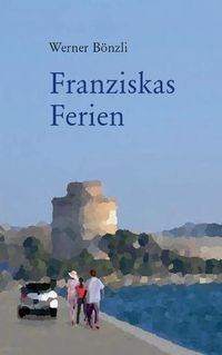 Cover image for Franziskas Ferien