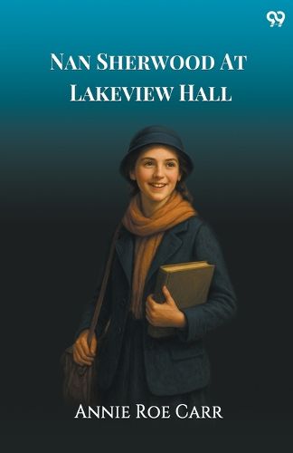 Cover image for Nan Sherwood At Lakeview HallOr, The Mystery Of The Haunted Boathouse (Edition1)