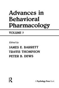Cover image for Advances in Behavioral Pharmacology: Volume 7