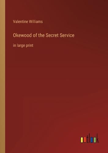 Cover image for Okewood of the Secret Service