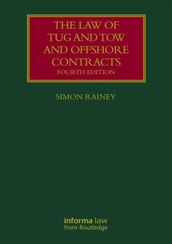 Cover image for The Law of Tug and Tow and Offshore Contracts