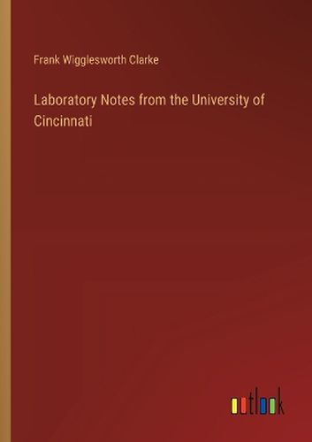 Laboratory Notes from the University of Cincinnati