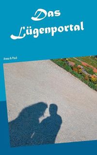 Cover image for Das Lugenportal: Anna & Paul