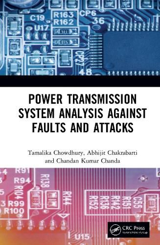 Cover image for Power Transmission System Analysis Against Faults and Attacks