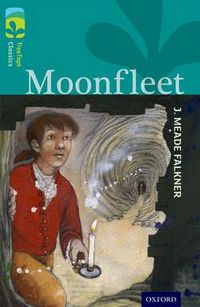 Cover image for Oxford Reading Tree TreeTops Classics: Level 16: Moonfleet