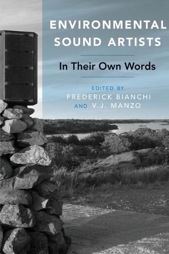 Cover image for Environmental Sound Artists: In Their Own Words