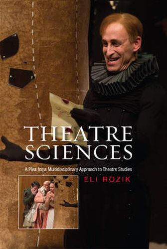 Cover image for Theatre Sciences: A Plea for a Multidisciplinary Approach to Theatre Studies