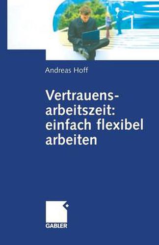 Cover image for Vertrauensarbeitszeit: Einfach Flexibel Arbeiten