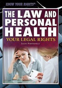 Cover image for The Law and Personal Health: Your Legal Rights