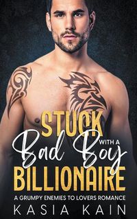 Cover image for Stuck with a Bad Boy Billionaire