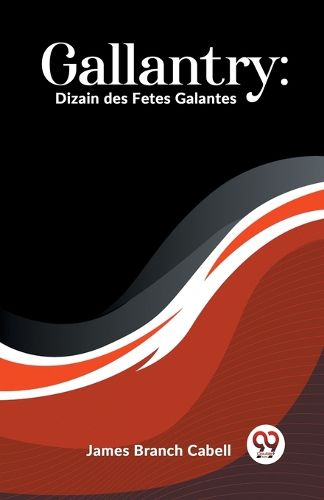 Cover image for Gallantry: Dizain des Fetes Galantes (Edition2023)